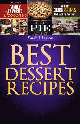 Best Dessert Recipes: Family Favorite Recipes 1