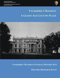bokomslag Vanderbilt Mansion: A Gilded-Age Country Place