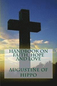 bokomslag Handbook on Faith, Hope and Love