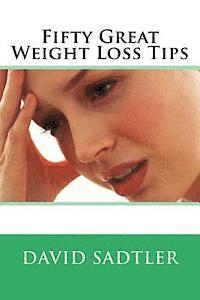 bokomslag Fifty Great Weight Loss Tips