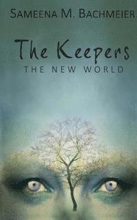 bokomslag The Keepers: A New World