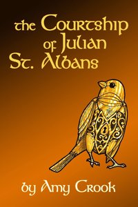 bokomslag The Courtship of Julian St. Albans