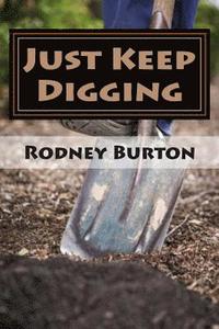 bokomslag Just Keep Digging
