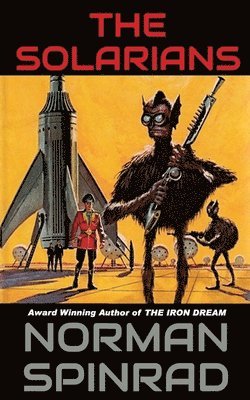 Norman Spinrad - The Solarians, Häftad. Tillgänglighet: Lägg i varukorg