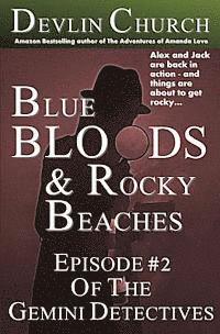 bokomslag Blue Bloods & Rocky Beaches: Episode #2 of The Gemini Detectives