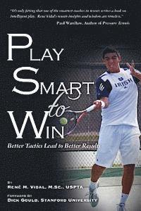 bokomslag Play Smart To Win: Better Tactics Lead to Better Results