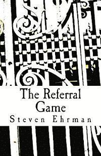 bokomslag The Referral Game: A Frank Randall Mystery