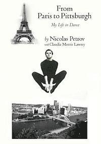 bokomslag From Paris to Pittsburgh: My Life in Dance