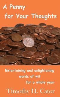 bokomslag A Penny For Your Thoughts: Entertaining and enlightening words of wit for a whole year