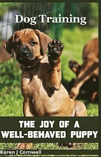 bokomslag Dog Training: The Joy of a Well-Behaved Puppy