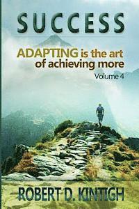 bokomslag Success: Adapting is the Art of Achieving More Volume 4