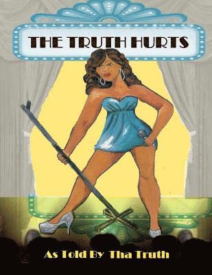 Tha Truth, Chay Sanders - The Truth Hurts, Häftad. Tillgänglighet: Lägg i varukorg