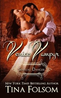 bokomslag Sensual Danger (Venice Vampyr #4)