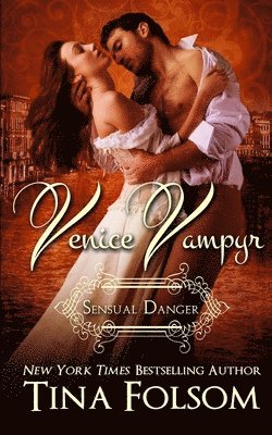Sensual Danger (Venice Vampyr #4) 1