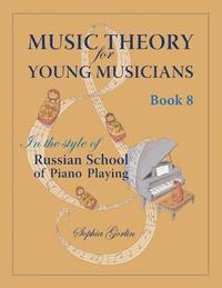 bokomslag Music Theory for Young Musicians in the Style of Russian School of Piano Playing