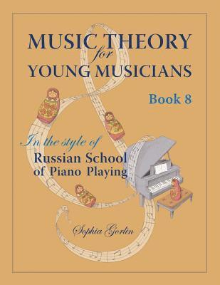 bokomslag Music Theory for Young Musicians in the Style of Russian School of Piano Playing