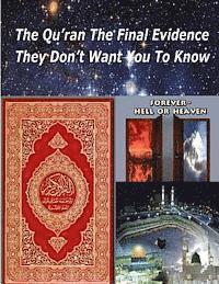 bokomslag The Qu'ran The Final Evidence They Dont Want You To Know