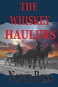bokomslag The Whiskey Haulers