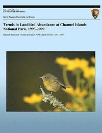 Trends in Landbird Abundance at Channel Islands National Park, 1993-2009 1