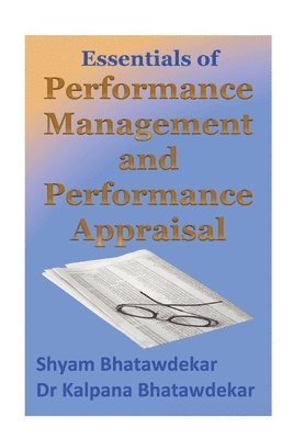 Essentials of Performance Management and Performance Appraisal 1