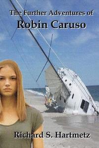 bokomslag The Further Adventures of Robin Caruso