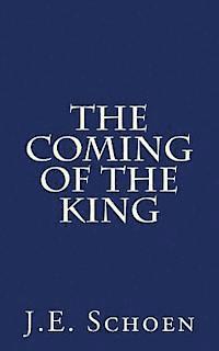 The Coming of the King 1