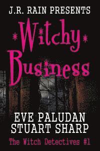 Witchy Business (Witch Detectives #1)