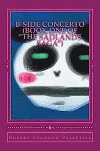 B-Side Concerto: Book One of 'The Sadlands Saga' 1