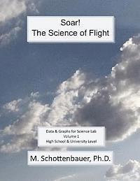 M. Schottenbauer - Soar: The Science of Flight: Data and Graphs for Science Lab: Volume 1, Häftad. Tillgänglighet: Lägg i varukorg