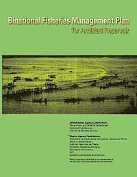 bokomslag Binational Fisheries Management Plan for Amistad Reservoir