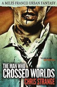 The Man Who Crossed Worlds 1