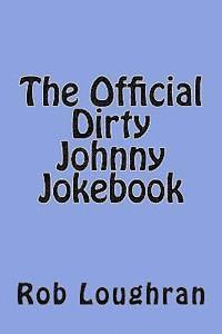 bokomslag The Official Dirty Johnny Jokebook