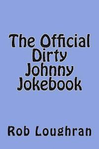 bokomslag The Official Dirty Johnny Jokebook