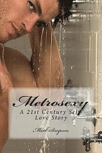 bokomslag Metrosexy: A 21st Century Self-Love Story