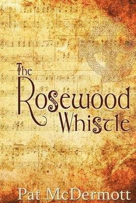 bokomslag The Rosewood Whistle