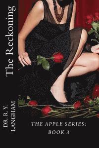 bokomslag The Reckoning: The Apple Series: Book 3