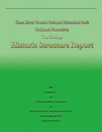 Cane River Creole National Historical Park Oakland Plantation The Cottage: Historic Structure Report 1