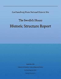 bokomslag Carl Sandburg Home National Historic Site; The Swedish House: Historic Structure Report