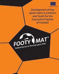Edgar G. Allegre - Footy Mat: Football Games to Develop Sports Skills (European Edition), Häftad