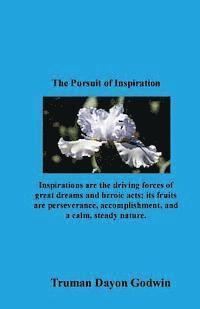 The Pursuit of Inspiration 1