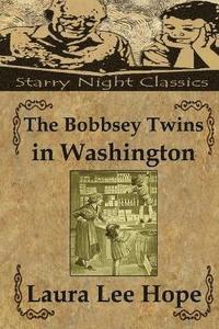 bokomslag The Bobbsey Twins in Washington