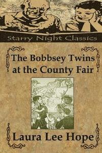 bokomslag The Bobbsey Twins at the County Fair