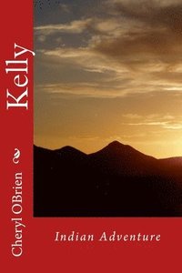 bokomslag Kelly: Indian Adventure