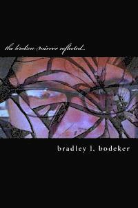 bokomslag The broken mirror reflected...: a new version of old beats