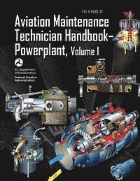 bokomslag Aviation Maintenance Technician Handbook-Powerplant - Volume 1 (FAA-H-8083-32)