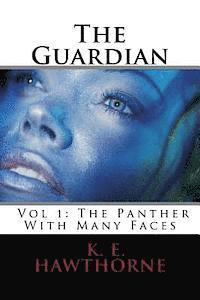 bokomslag The Guardian: The Panther With Many Faces