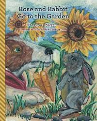 Rose and Rabbit Go to the Garden 1