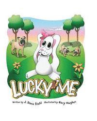 J. Dana Stahl - Lucky Me, Häftad
