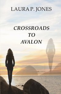 bokomslag Crossroads To Avalon
