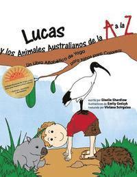 bokomslag Lucas y los Animales Australianos de la A a la Z: Un Libro Alfabético de Yoga para Niños para Colorear